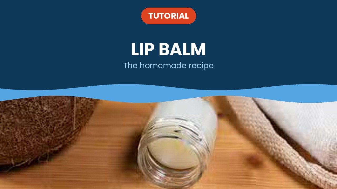 Lip balm – tutorial