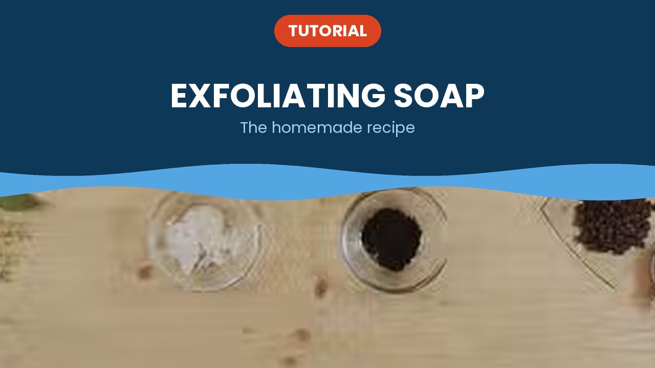 Exfoliating soap – tutorial