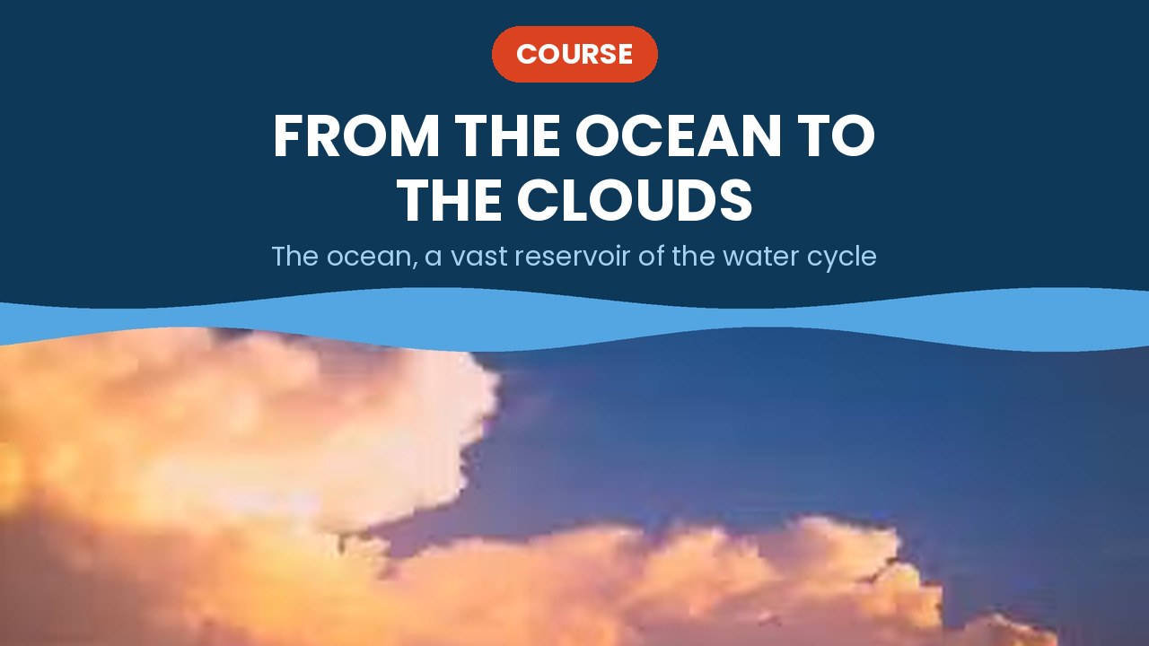 From the ocean to the clouds – course